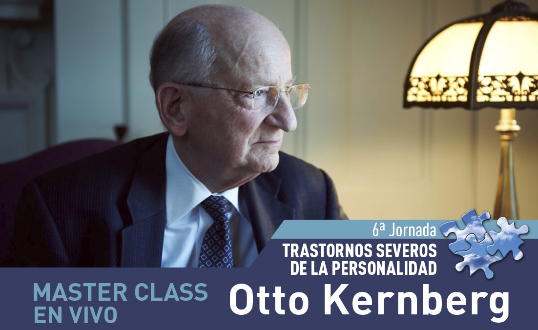 6ª Jornada Trastornos Severos de Personalidad Otto Kernberg Segunda Parte Editado